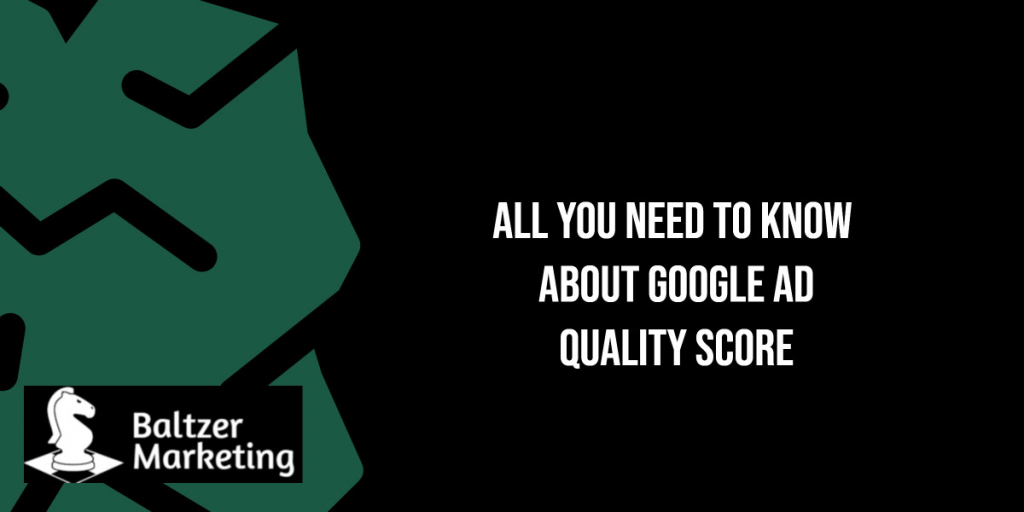 All you need to know about Google Ads Quality Score