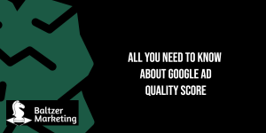 All you need to know about Google Ads Quality Score